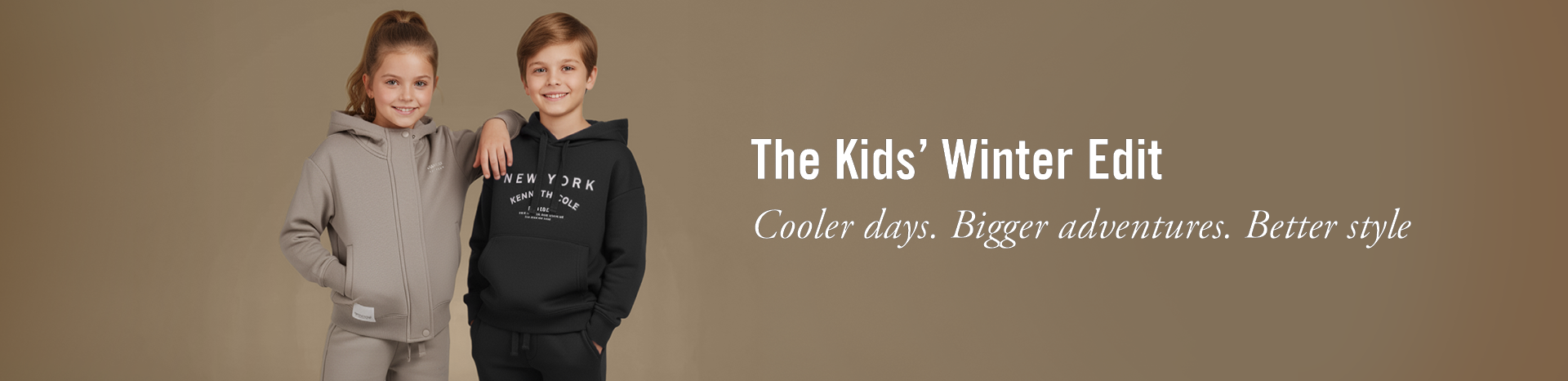 the Kids’ Winter Edit cooler days. bigger adventures. better style - קולקציית ילדים